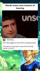 Words every man dreams of hearing