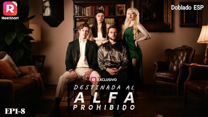 [doblado] Destinada al Alfa Prohibido - ReelShort - #abel #shortfilm