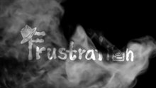 Frustration Official Trailer