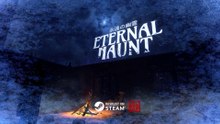 Eternal Haunt Official Trailer