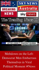 Meltdown on the Left: Democrat Men Embarrass Themselves in Viral Political Moment #News
