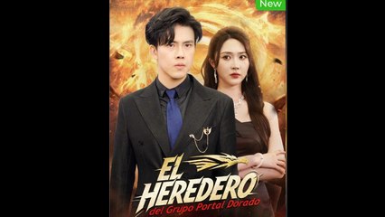 El Heredero Del Grupo Portal Dorado - Full Movie