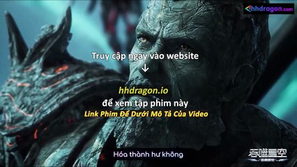 Thôn Phệ Tinh Không Tập 195 Vietsub Thuyết Minh Tiếng Việt