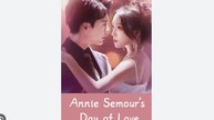 Annie Semour’S Day Of Love