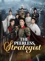 The Peerless Strategist Chinese Drama - English Sub
