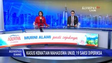 Kasus Kematian Mahasiswa Unud, Polisi Periksa 19 Saksi | KOMPAS SIANG