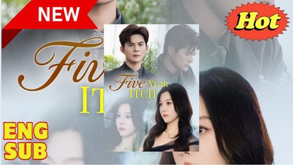 Five Year Itch Chinese Drama - English Sub - Video Dailymotion