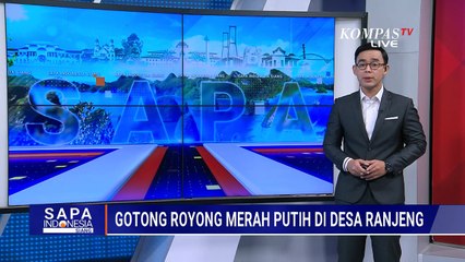 Perkuat Ekonomi Rakyat, Semangat Gotong Royong Merah Putih di Desa Ranjeng | SAPA SIANG