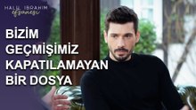 Bizim Geçmişimiz, Kapatılamayan Bir Dosya - Halil İbrahim Efsanesi