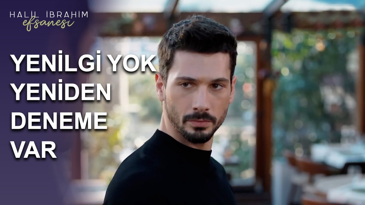Yenilgi Yok, Yeniden Deneme Var - Halil İbrahim Efsanesi