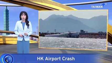 Hong Kong Runway Collision Between Cargo Plane and Truck Leaves Two Dead