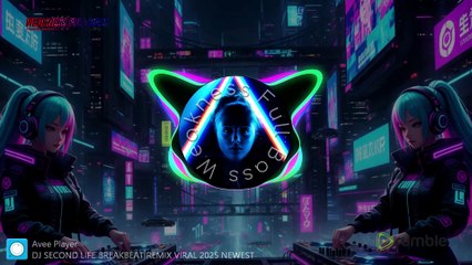 DJ SECOND LIFE BREAKBEAT REMIX VIRAL 2025 NEWEST