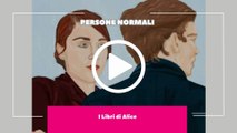 I Libri di Alice - EP37 - Persone Normali