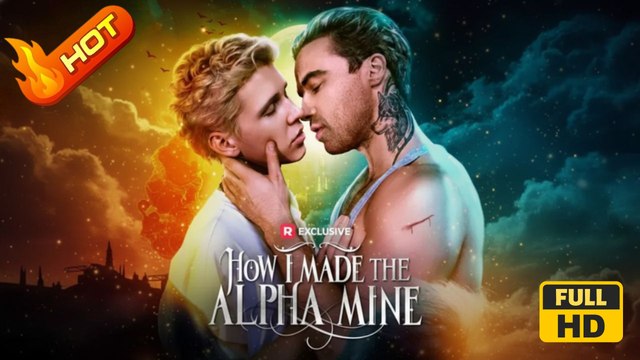How I Made the Alpha Mine | Full Movie HD - LGBTQ Romance Drama Young Adult Fantasy Gay & Lesbian Forbidden Love Steamy Werewolf USA ShortFilms Drama