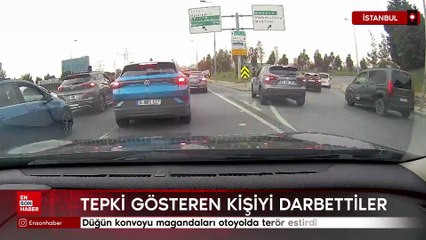 Düğün konvoyu magandaları otoyolda terör estirdi: Tepki gösteren kişiyi darbettiler