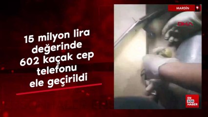 Mardin'de 15 milyon lira değerinde 602 kaçak cep telefonu ele geçirildi