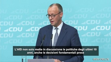 Merz contro l'AfD: è il nostro "principale avversario" alle elezioni