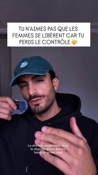 Tu n’aimes pas les femmes indépendantes car tu perds le contrôle sur elle !
