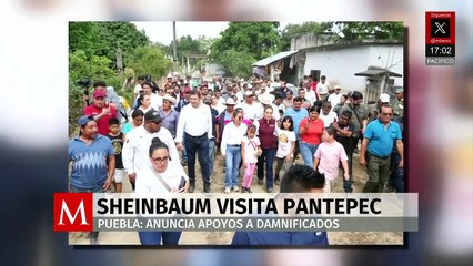 Sheinbaum visita Pantepec y promete dos apoyos económicos y vales para damnificados