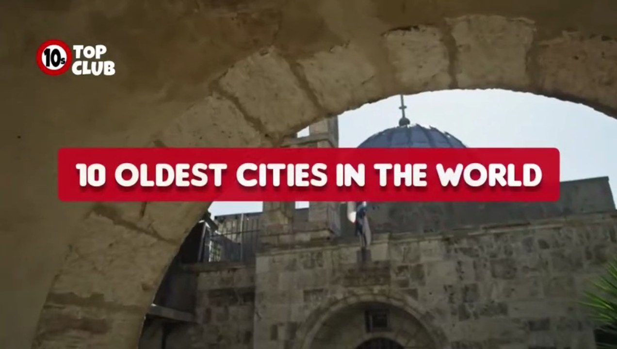 Top 10 Oldest Cities In The World _ Ancient Cities Of The World - Top10sClub