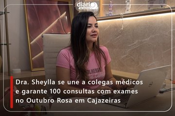 Dra. Sheylla se une a colegas médicos e garante 100 consultas com exames no Outubro Rosa em Cajazeiras