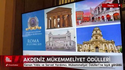 Kenan Yıldız ve Servet Yardımcı, İtalya'da Akdeniz Mükemmeliyet Ödülleri'ne layık görüldü