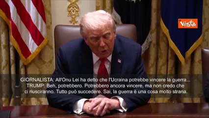 Trump: L'Ucraina potrebbe ancora vincere la guerra, ma non credo lo farà
