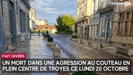 Un mort dans une agression au couteau en plein centre de Troyes ce lundi 20 octobre 2025