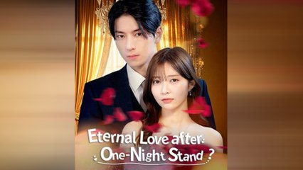 Eternal Love After One-Night Stand - Full HD Movie Uncut