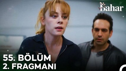 Bahar 55.Bölüm - Bahar - Sezon 3 - Bölüm 55 - Fragman VCRH STCRH