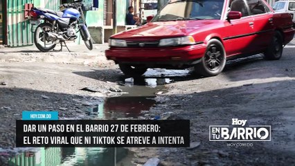 Dar un paso en el barrio 27 de Febrero el reto viral que ni TikTok se atreve a intenta