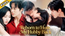 REBORN TO HUNT MY HUBBY BACK