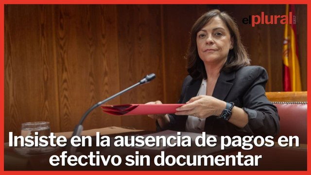 La gerente del PSOE insiste en la ausencia de pagos en efectivo sin documentar