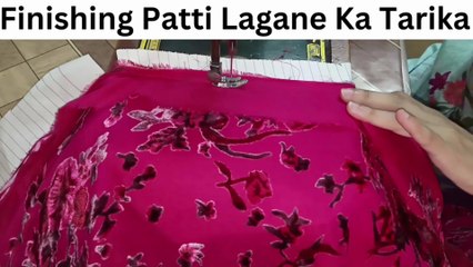 Kameez k Chaak par gum salai k sath finishing patti lagane ka asan tarika\special for beginners
