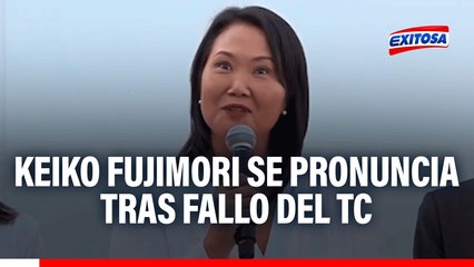 Keiko Fujimori tras fallo del TC: "Que en el Perú nadie sea condenado por prejuicios"