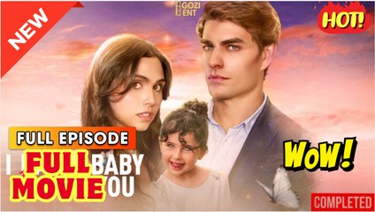 I Had a Baby without You (2025) - FULL - Reelshort - Video Dailymotion