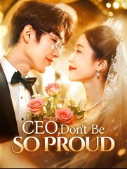 CEO, Don’t Be So Proud (NEW) - FULL [Eng Sub]