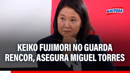 Keiko Fujimori no denunciará a fiscales: Lideresa de FP no guarda rencor, asegura Miguel Torres