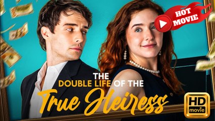 The Double Life of the True Heiress  Full Movie HD - Drama ShortFilms Hot
