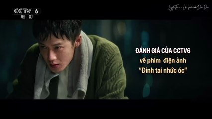 [Vietsub] Đánh giá của CCTV6 về bộ phim điện ảnh "Đinh tai nhức óc" - Mtalk CCTV6 251015