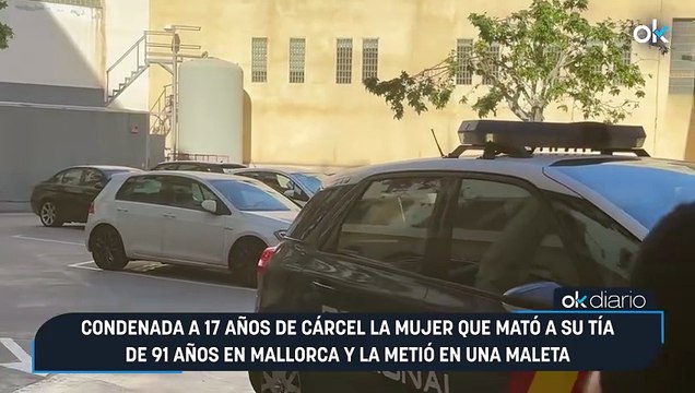 Condenada a 17 años de cárcel la mujer que mató a su tía de 91 años en Mallorca y la metió en una maleta