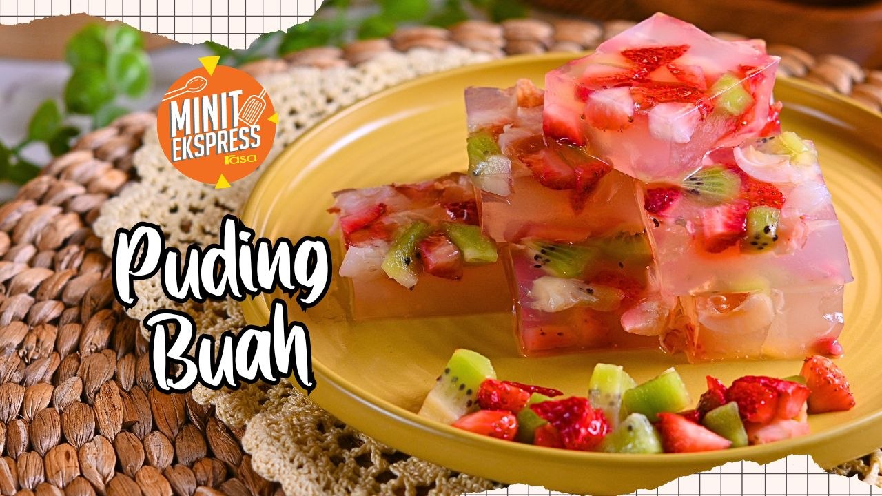 Puding Buah, Makan Sejuk-Sejuk Memang Nikmat