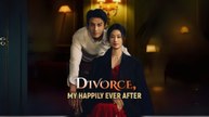 Divorce My Happily Ever After Full Movie