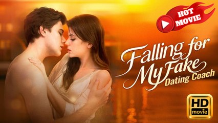 Falling for My Fake Dating Coach  Full Movie HD - Drama ShortFilms Hot