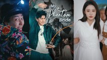 【 My Phantom Bride】  Newest Chinese Drama 2025 #chinesedrama  #customer #shortdrama2025