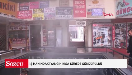İş hanındaki yangın kısa sürede söndürüldü
