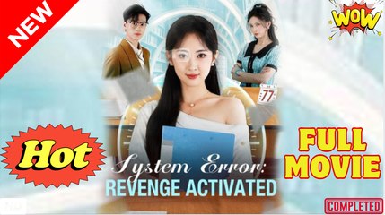 System Error Revenge Activated (2025) - FULL [Eng Sub]