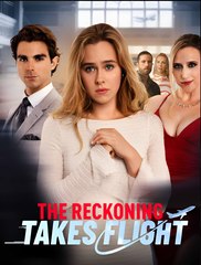The Reckoning Takes Flight- Drama FULL MOVIES ENGLISH SUB