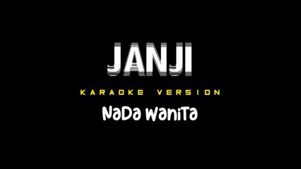 JANJI - Karaoke Dangdut Nada Wanita [ EVIE TAMALA ]