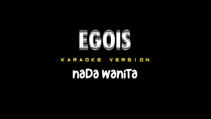 EGOIS - Karaoke Dangdut Nada Wanita [ LESTI ]